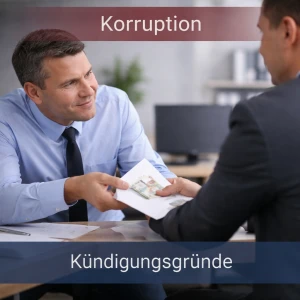 Korruption und Kündigung